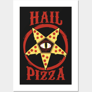 Hail Pizza Posters and Art